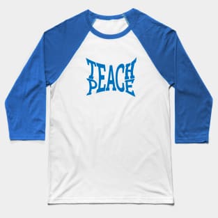 Teach Peace Baseball T-Shirt